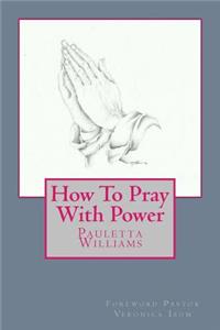 How To Pray With Power