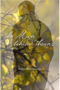 The Man Behind Thorns