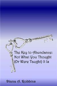 The Key to Abundance