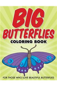 Big Butterflies Coloring Book
