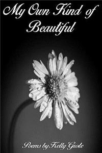 My Own Kind of Beautiful