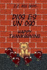 Dios Es Un Oso Happy Thanksgiving