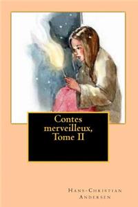 Contes merveilleux, Tome II