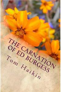 Carnation of Ed Burgess