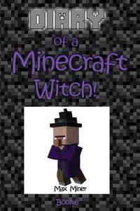 Diary of a Minecraft Witch!