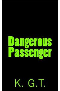 Dangerous Passenger