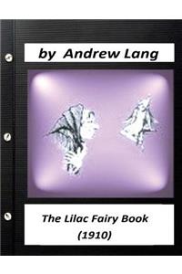 The Lilac Fairy Book (1910) by Andrew Lang (Children's Classics)