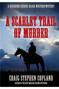 Scarlet Trail of Murder - Large Print