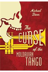The Curse Of The Moldavian Tango