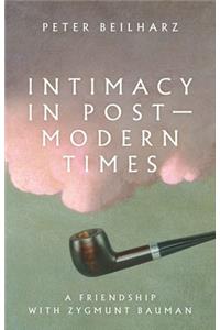 Intimacy in Postmodern Times