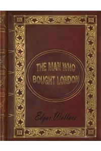 The Man who bought London