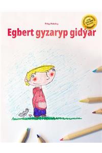 Egbert Gyzaryp Gidýär