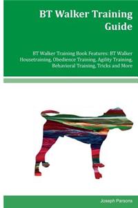 BT Walker Training Guide BT Walker Training Book Features