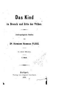 Das Kind in Brauch und Sitte der Völker