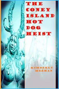 The Coney Island Hot Dog Heist