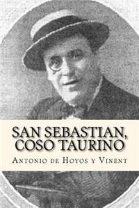 San Sebastian, Coso Taurino