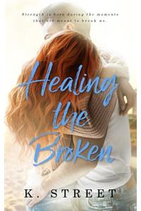 Healing the Broken