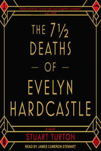 The 7 1/2 Deaths of Evelyn Hardcastle