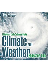 Climate and Weather Books for Kids Children's Earth Sciences Books