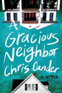GRACIOUS NEIGHBOR A