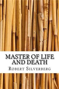 Master of Life and Death