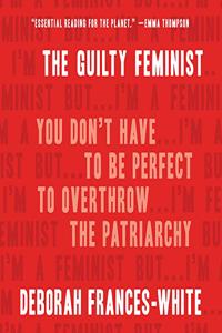 Guilty Feminist Lib/E