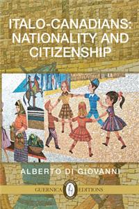 Italo-Canadians: Nationality and Citizenship