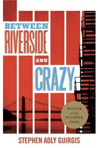 Between Riverside and Crazy (TCG Edition)
