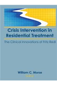 Crisis Intervention in Residential Treatment