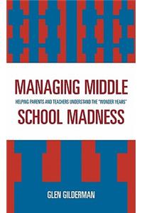 Managing Middle School Madness