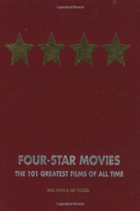 Four-Star Movies: The 101 Greatest Films of All Time