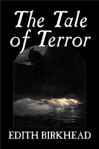 The Tale of Terror by Edith Birkhead, Travel, Literary Criticism