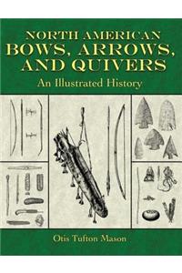 North American Bows, Arrows, and Quivers