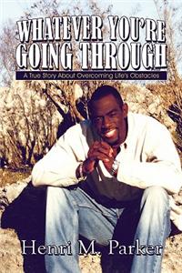 Whatever You're Going Through