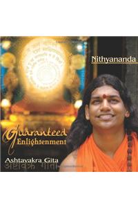 Guaranteed Enlightenment Ashtavakra Gita