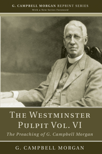 The Westminster Pulpit vol. VI