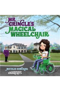 Mr. Gringle's Magical Wheelchair