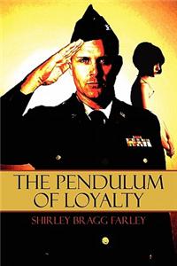 The Pendulum of Loyalty