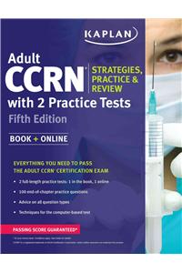 Adult Ccrn Strategies, Practice, and Review with 2 Practice Tests