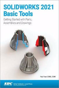 SOLIDWORKS 2021 Basic Tools