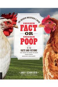 Chicken Fact or Chicken Poop