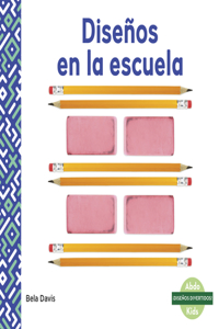 Diseños En La Escuela (Patterns at School)