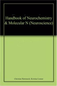 HANDBOOK OF NEUROCHEMISTRY & MOLECULAR N