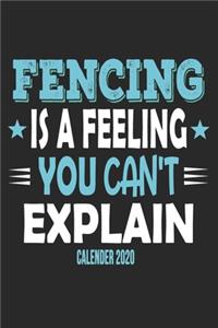 Fencing Is A Feeling You Can't Explain Calender 2020