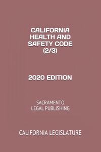 California Health and Safety Code (2/3) 2020 Edition