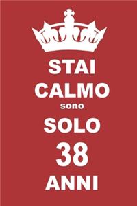 stai calmo sono solo 38 anni