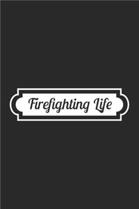 Firefighting life