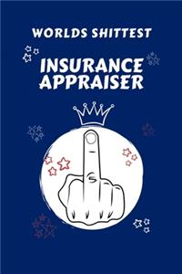Worlds Shittest Insurance Appraiser