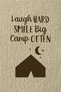 Laugh Hard Smile Big Camp Often