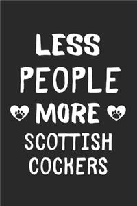 Less People More Scottish Cockers